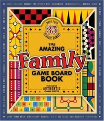 The Amazing Family Game Board Book (Amazing Game Board Books)