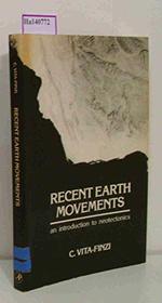 Recent Earth Movements: An Introduction to Neotectonics