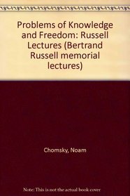 Problems of Knowledge and Freedom (Bertrand Russell memorial lectures)