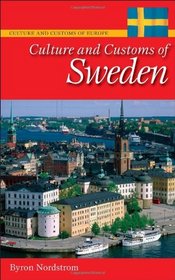 Culture and Customs of Sweden (Culture and Customs of Europe)