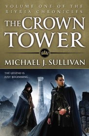 The Crown Tower (Riyria Chronicles, Bk 1)