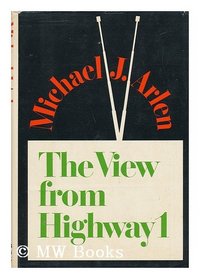 The view from Highway 1: Essays on television