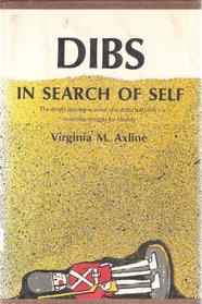 Dibs: In Search of Self : Personality Development in Play Therapy