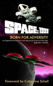 Space:1999 Born for Adversity