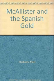 McAllister and the Spanish Gold