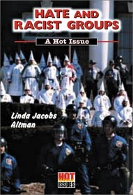 Hate and Racist Groups: A Hot Issue (Hot Issues)