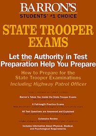 How to Prepare for the State Trooper Examinations: Including Highway Patrol Officer (Barron's How to Prepare for the State Trooper Examinations)