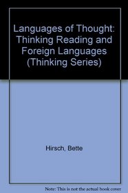 Languages of Thought: Thinking Reading and Foreign Languages (Thinking Series)