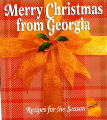 Merry Christmas from Georgia : Recipes for the Season