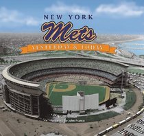 New York Mets: Yesterday & Today