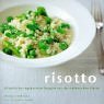 Risotto. 30 köstliche vegetarische Rezepte aus der italienischen Küche.