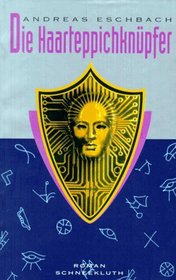 Die Haarteppichknupfer: Roman (German Edition)