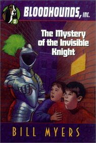 Mystery of the Invisible Knight (Bloodhounds, Inc. (Hardcover))
