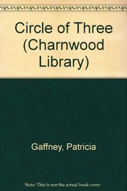 Circle of Three (Charnwood Library)