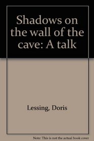 Shadows on the wall of the cave: A talk
