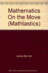 Mathematics On the Move (Mathtastics)