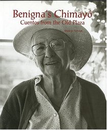 Benigna's Chimayo: Cuentos from the Old Plaza