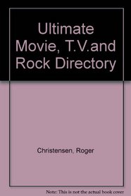 Ultimate Movie, T.V.and Rock Directory