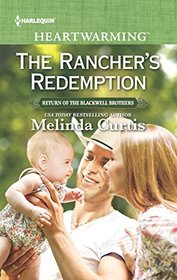 The Rancher's Redemption (Return of the Blackwell Brothers, Bk 2) (Harlequin Heartwarming, No 251) (Larger Print)