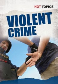 Violent Crime (Hot Topics)