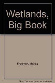 Wetlands, Big Book