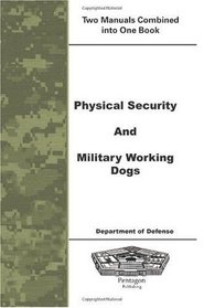 Physical Security and Military Working Dogs