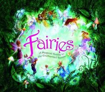 Fairies: A Magical Guide to the Enchanted Realm