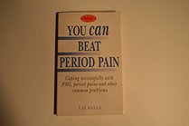 You Can Beat Period Pain (Robinson Family Health Series)