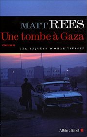 A Grave in Gaza (An Omar Yussef Mystery)
