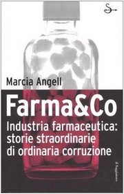 Farma&Co: Industria farmaceutica: storie straordinarie di ordinaria corruzione