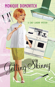 Getting Skinny (Chef Landry, Bk 1)