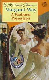 A Faulkner Possession (Hitched!) (Harlequin Romance, No 3391)