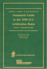 Annotated Guide to the 1998 ICC Arbitration Rules: with Commentary