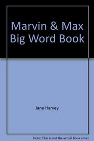 Marvin & Max Big Word Book