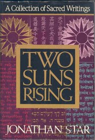 Two Suns Rising : A Collection of Scared Writings