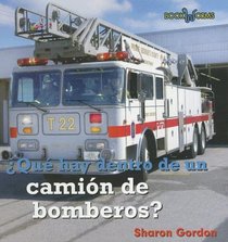 Que Hay Dentro De Un Camion De Bomberos?/What's Inside a Fire Truck? (Bookworms) (Spanish Edition)