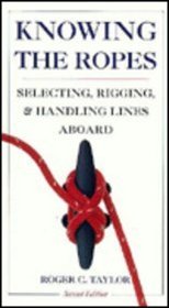 Knowing the Ropes: Selecting, Rigging and Handling Lines Aboard