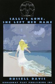 Sally's Gone, She's Left Her Name