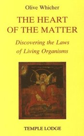 The Heart of the Matter: Discovering the Laws of Living Organisms
