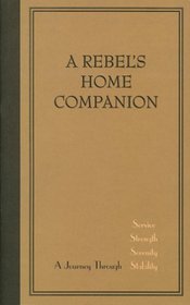 A Rebel's Home Companion