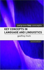 Key Concepts in Language and Linguistics: Second Edition (Palgrave Key Concepts)