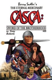 CASCA: Sword of the Brotherhood (CASCA: The Eternal Mercenary, #35)