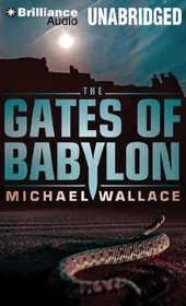 The Gates of Babylon (Righteous, Bk 6) (Audio CD) (Unabridged)