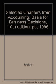 Selected Chapters from Accounting: Basis for Business Decisions, 10th edition, pb, 1996