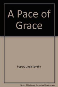 A Pace of Grace