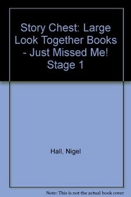 Story Chest: Large Look Together Books - Just Missed Me! Stage 1