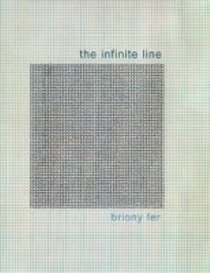 The Infinite Line : Re-making Art After Modernism