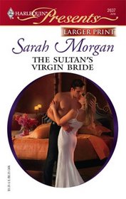 The Sultan's Virgin Bride (Surrender to the Sheikh) (Harlequin Presents, No 2637) (Larger Print)