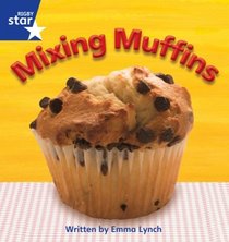 Star Phonics Set 8: Mixing Muffins (Rigby Star Phonics)