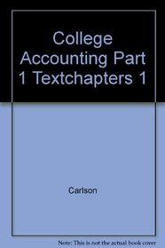 College Accounting Part 1 Textchapters 1